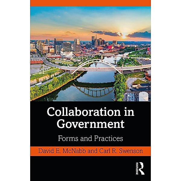 Collaboration in Government, David E. McNabb, Carl R. Swenson