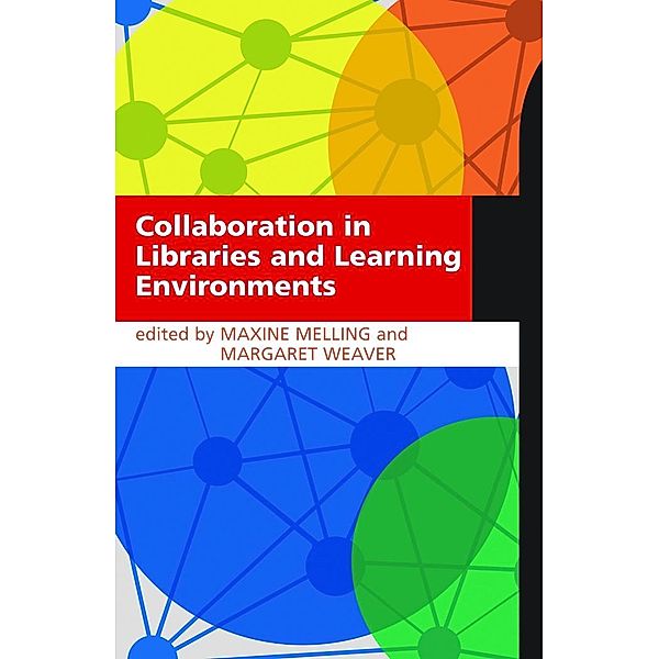 Collaboration in Libraries and Learning Environments