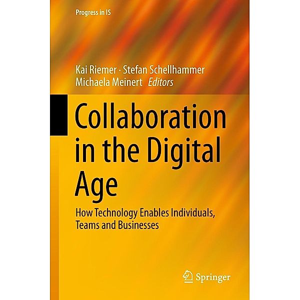 Collaboration in the Digital Age / Progress in IS