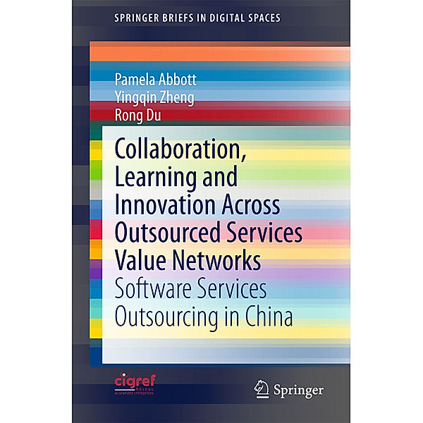 Collaboration, Learning and Innovation Across Outsourced Services Value Networks, Pamela Abbott, Yingqin Zheng, Rong Du