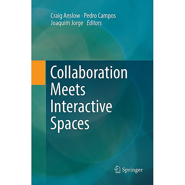 Collaboration Meets Interactive Spaces