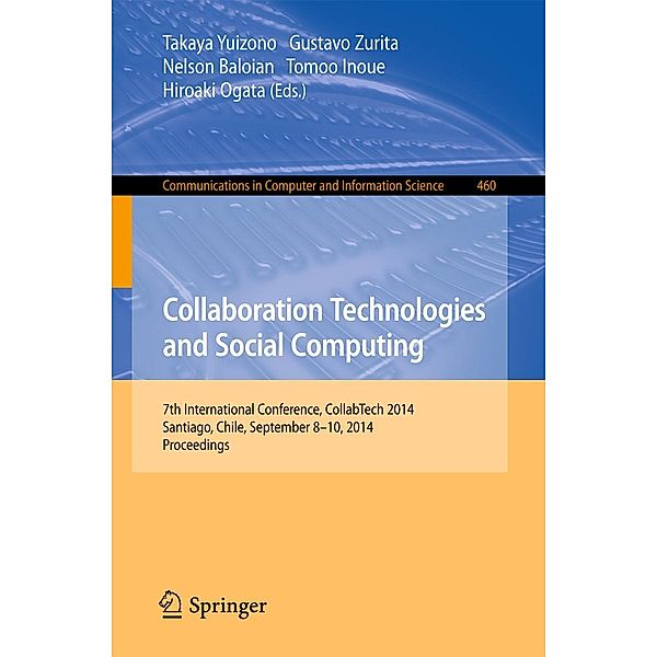 Collaboration Technologies and Social Computing / Communications in Computer and Information Science Bd.460