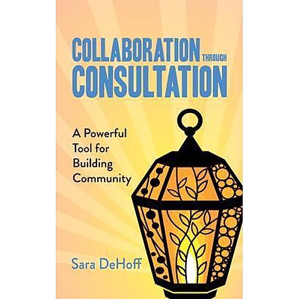 Collaboration through Consultation, Sara Dehoff