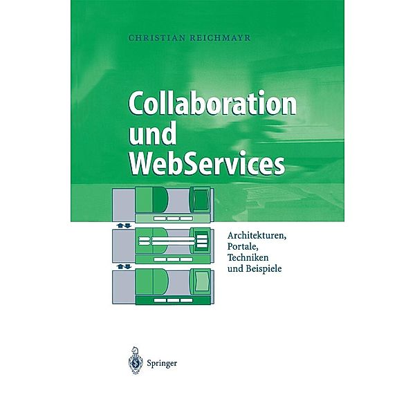 Collaboration und WebServices / Business Engineering, Christian Reichmayr