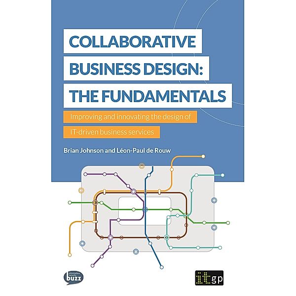 Collaborative Business Design: The Fundamentals, Brian Johnson