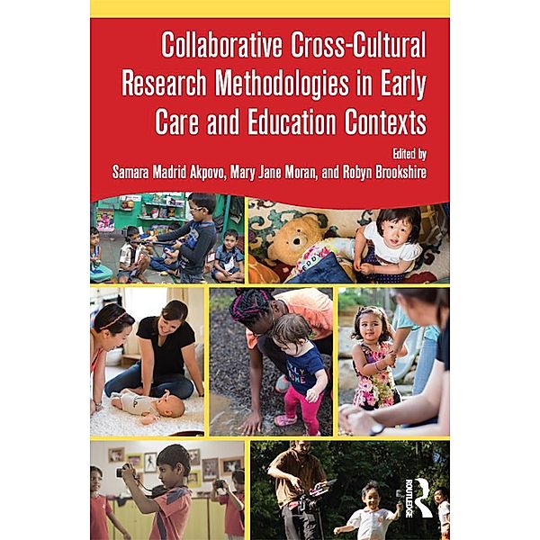 Collaborative Cross-Cultural Research Methodologies in Early Care and Education Contexts