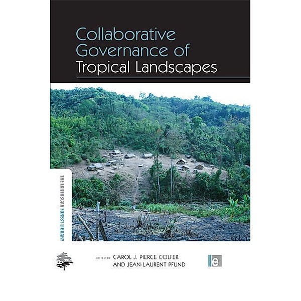 Collaborative Governance of Tropical Landscapes