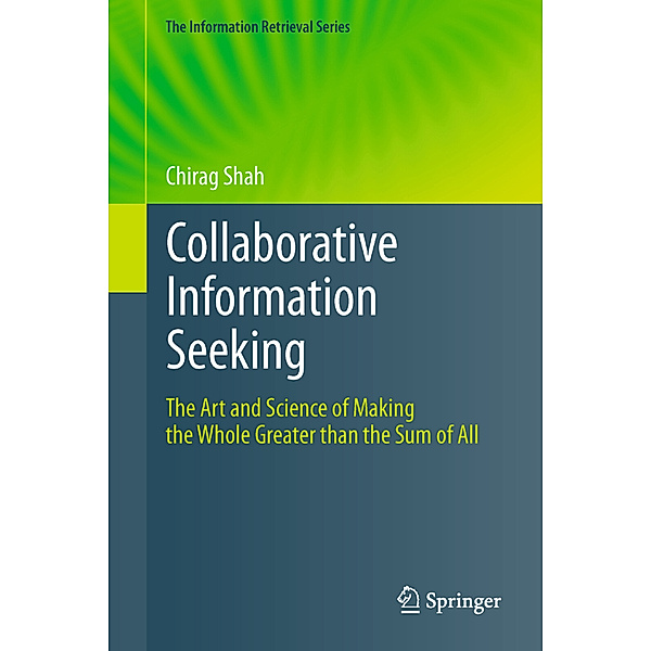 Collaborative Information Seeking, Chirag Shah