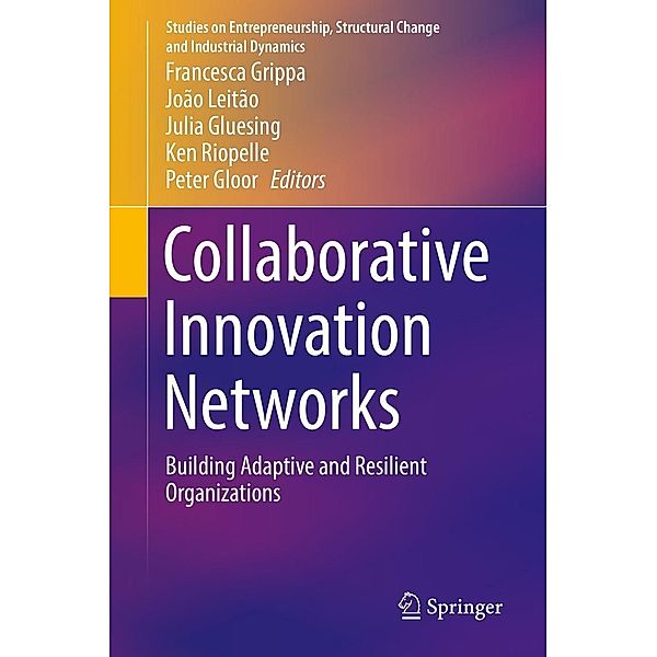 Collaborative Innovation Networks / Studies on Entrepreneurship, Structural Change and Industrial Dynamics