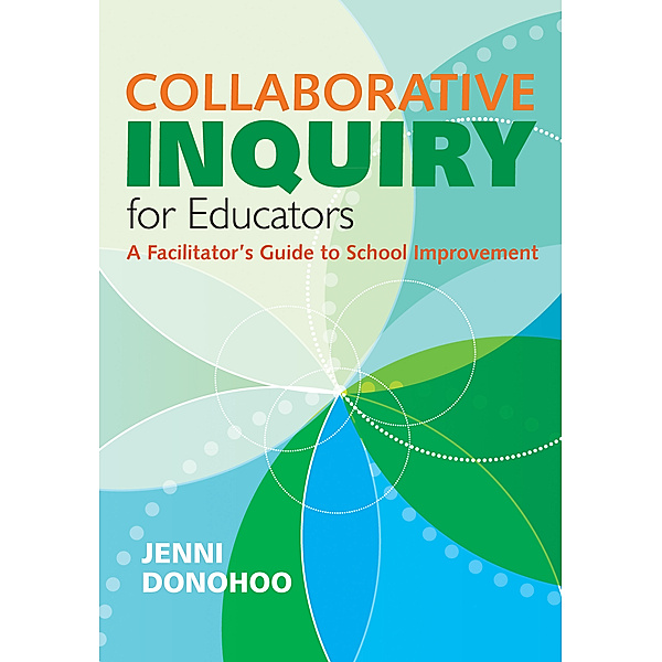 Collaborative Inquiry for Educators, Jenni Anne Marie Donohoo