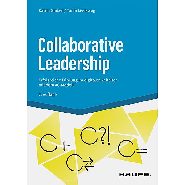 Collaborative Leadership / Haufe Fachbuch, Katrin Glatzel, Tania Lieckweg
