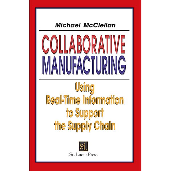 Collaborative Manufacturing, Michael McClellan