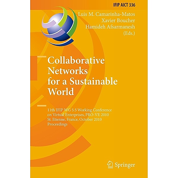 Collaborative Networks for a Sustainable World / IFIP Advances in Information and Communication Technology Bd.336