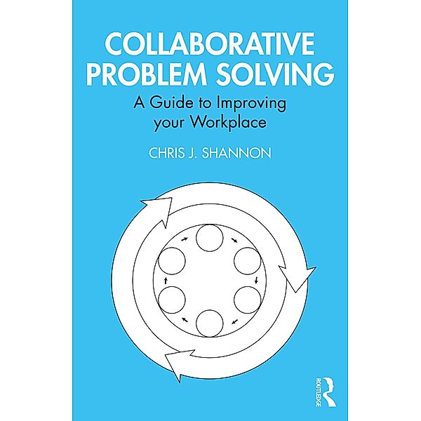 Collaborative Problem Solving, Chris J. Shannon