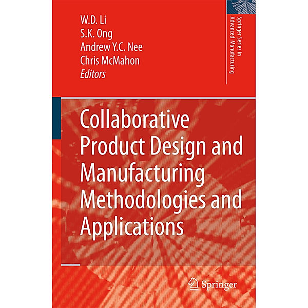 Collaborative Product Design and Manufacturing Methodologies and Applications