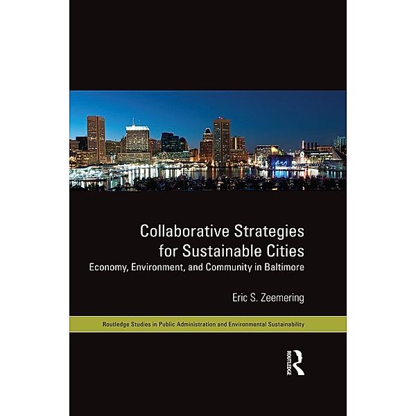 Collaborative Strategies for Sustainable Cities, Eric S. Zeemering