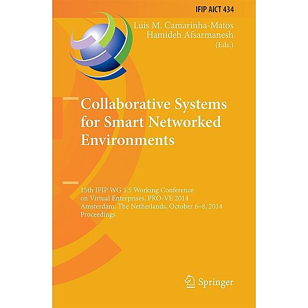 Collaborative Systems for Smart Networked Environments / IFIP Advances in Information and Communication Technology Bd.434