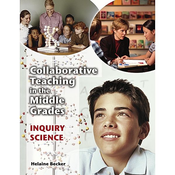 Collaborative Teaching in the Middle Grades, Helaine Becker
