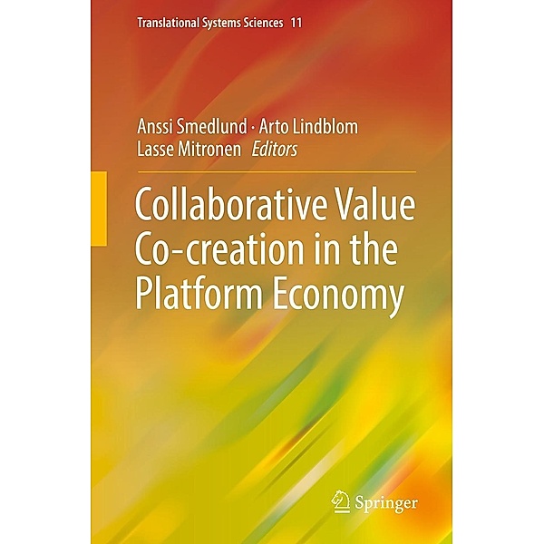 Collaborative Value Co-creation in the Platform Economy / Translational Systems Sciences Bd.11