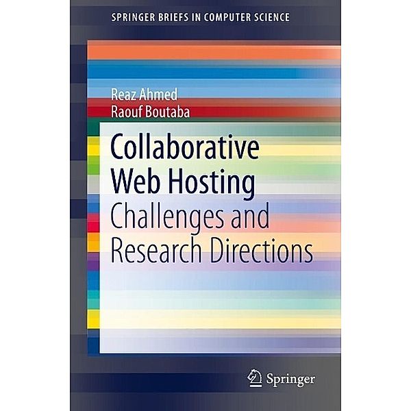 Collaborative Web Hosting / SpringerBriefs in Computer Science, Reaz Ahmed, Raouf Boutaba