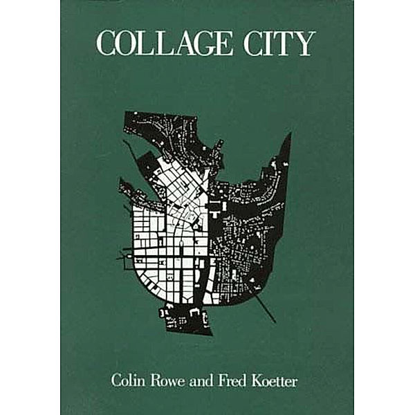 Collage City, Colin Rowe, Fred Koetter