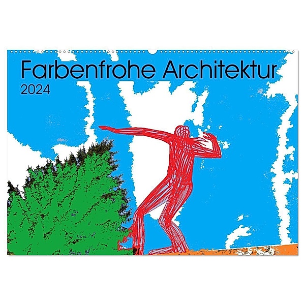 Collage über farbenfrohe Architektur (Wandkalender 2024 DIN A2 quer), CALVENDO Monatskalender, Klaus P.