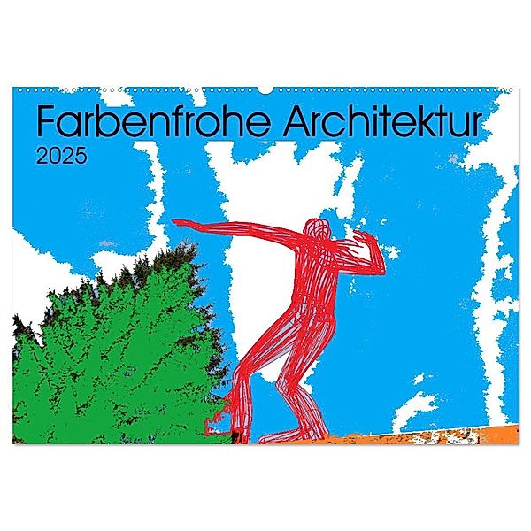 Collage über farbenfrohe Architektur (Wandkalender 2025 DIN A2 quer), CALVENDO Monatskalender, Calvendo, Klaus P.