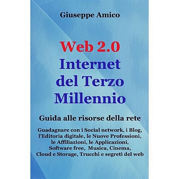 Collana Formazione: Web 2.0 Internet del Terzo Millennio, Giuseppe Amico