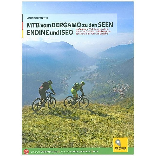 Collana Luoghi Verticali / MTB vom Bergamo zu den Seen Endine und Iseo, Maurizio Panseri