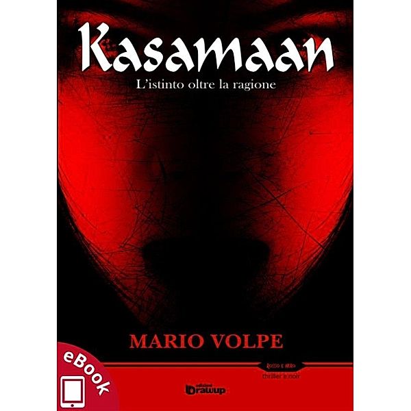 Collana Rosso e Nero - Thriller e noir: Kasamaan, Mario Volpe