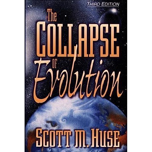Collapse of Evolution, Scott M. Huse