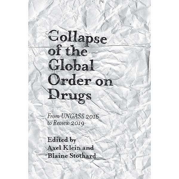 Collapse of the Global Order on Drugs