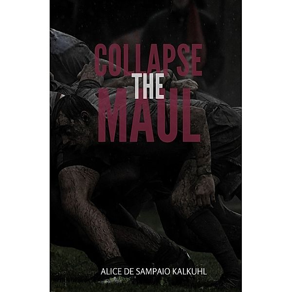 Collapse The Maul, Alice de Sampaio Kalkuhl