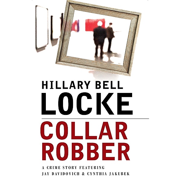 Collar Robber, Hillary Belle Locke