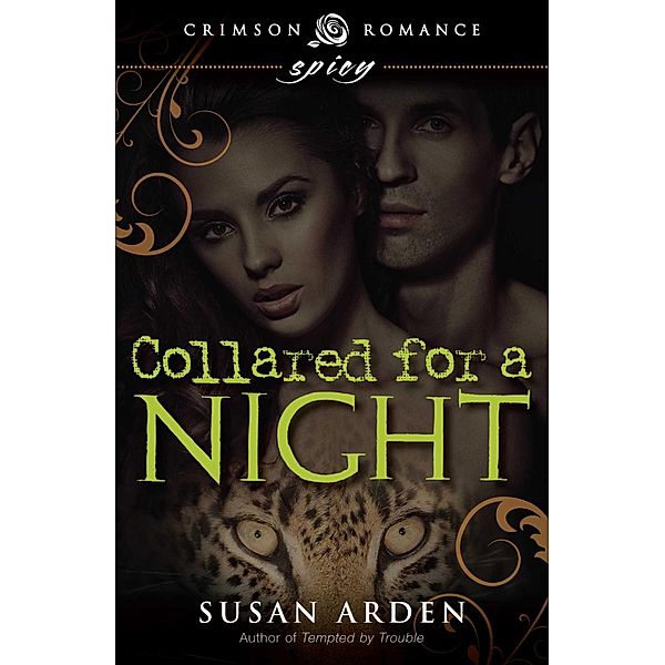 Collared for a Night, Susan Arden