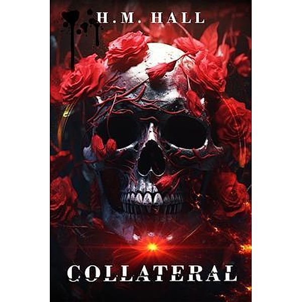 Collateral, H. M. Hall