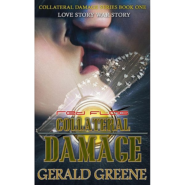Collateral Damage: Collateral Damage Red Flag, Gerald Greene