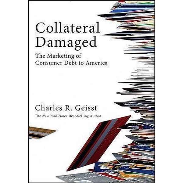 Collateral Damaged, Charles R. Geisst