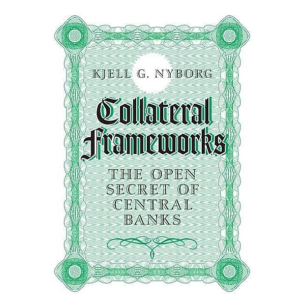 Collateral Frameworks, Kjell G. Nyborg