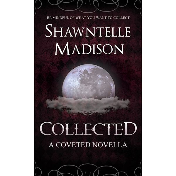 Collected, Shawntelle Madison