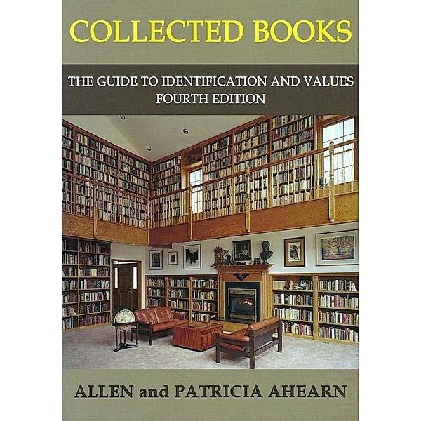 Collected Books: The Guide to Identification and Values, Allen OSB Ahearn, Patricia Ahearn