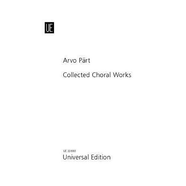 Collected Choral Works, für Chor SATB auch mit Instrumenten / Orchester, Studienpartitur, Collected Choral Works