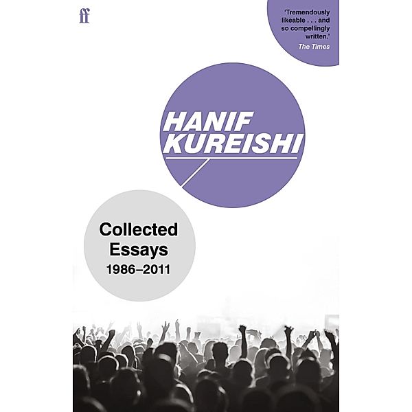 Collected Essays, Hanif Kureishi