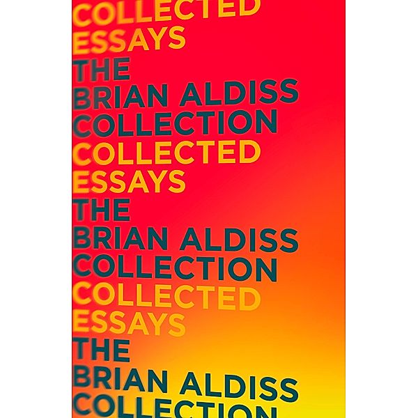 Collected Essays, Brian Aldiss