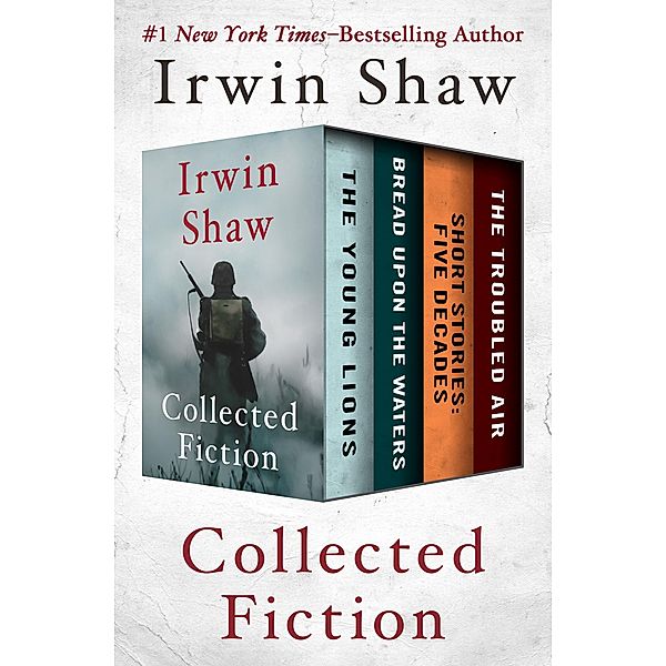 Collected Fiction, Irwin Shaw