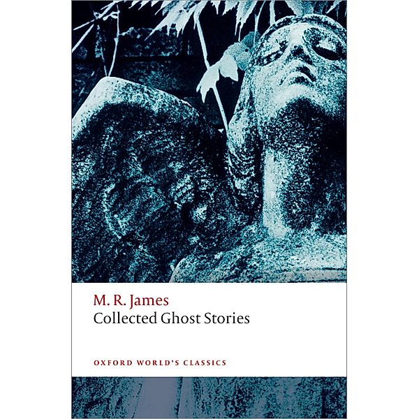 Collected Ghost Stories / Oxford World's Classics, M. R. James