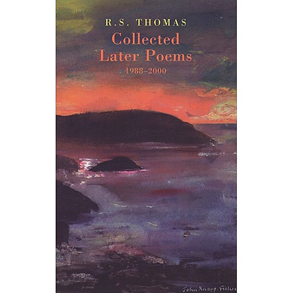 Collected Later Poems 1988-2000, R. S. Thomas