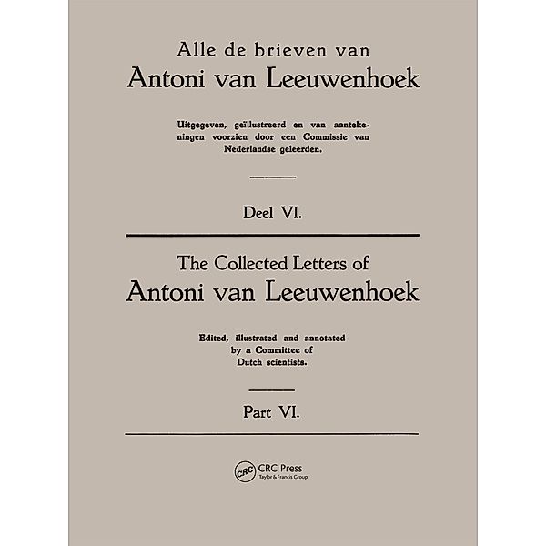 Collected Letters Van Leeuwenhoek, Volume 6
