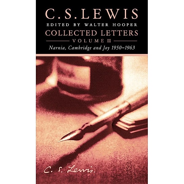 Collected Letters Volume Three, C. S. Lewis