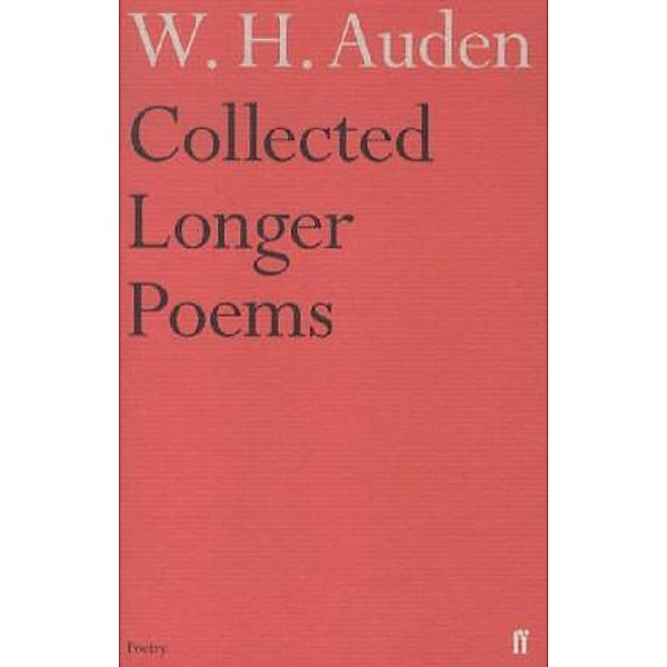 Collected Longer Poems, Wystan H. Auden